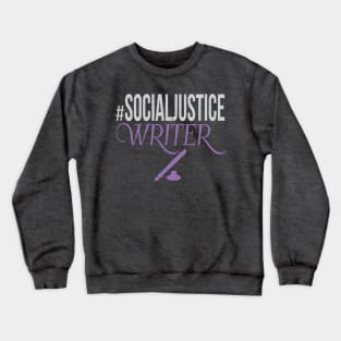 #SocialJustice Writer - Hashtag for the Resistance Crewneck Sweatshirt